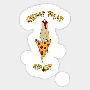 Crimp That Crust Sticker